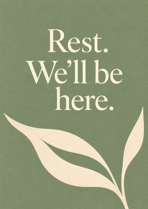 A Quiet Lift card front: Rest. We'll be here.