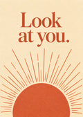 Golden Hour card front: Look at you.